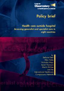 Policy brief Health care outside hospital Accessing generalist and specialist care in eight countries  by