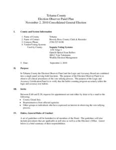 Tehama County Election Observer Panel Plan November 2, 2010 Consolidated General Election I.  County and System Information