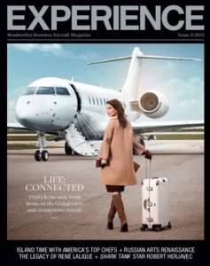 Bombardier Business Aircraft Magazine  IssueLIFE: CONNECTED
