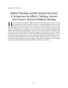 Themelios[removed]): 227  Biblical Theology and the Ancient Near East: A Symposium on Jeffrey J. Niehaus, Ancient Near Eastern Themes in Biblical Theology