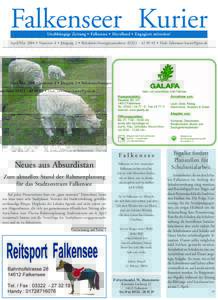 Falkenseer Kurier Unabhängige Zeitung • Falkensee • Havelland • Engagiert mitreden! April/Mai 2004 • Nummer 4 • Jahrgang 2 • Redaktion/Anzeigenannahme:  • Mail:   An