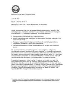 Memorandum from the Office of the Inspector General  June 28, 2007 Paul R. LaPointe, WT 3A-K FINAL AUDIT 2007-020F – REVIEW OF SURPLUS MATERIAL