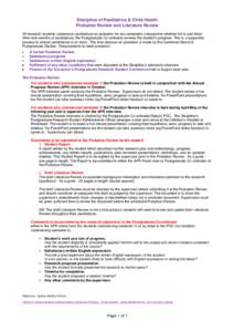 Discipline of Paediatrics & Child Health Probation Review and Literature Review All research students commence candidature on probation for two semesters (irrespective whether full or part time). After nine months of can