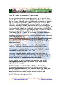 VVAG - VIETNAM VETERANS ACTION GROUP  From the Desk of the Secretary 24th March 2009 The New Zealand Government (all MP’s) have received the Tax package 2 weeks ago. The Ministers auto response acknowledged receipt of 