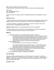 NEH Landmarks Workshop Lesson Plan Abstract The Most Southern Place on Earth: Music, Culture, and History in the Mississippi Delta Ryan Norton [removed] Fort Lauderdale, FL At the “Crossroads” of Cu