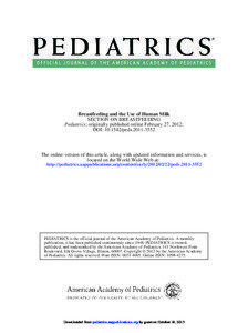 Breastfeeding and the Use of Human Milk SECTION ON BREASTFEEDING Pediatrics; originally published online February 27, 2012;