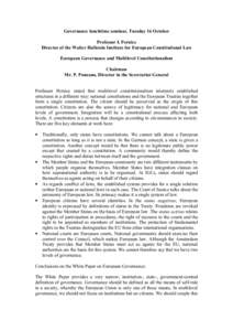 Governance lunchtime seminar, Tuesday 16 OctoberProfessor I. PerniceDirector of the Walter Hallstein Institute for European Constitutional LawEuropean Governance and Multilevel ConstitutionalismChairman.Mr. P. Ponzano, D