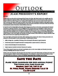 Outlook  Volume 63, No. 6- June/July 2014 JCAM PRESIDENT’S REPORT By Art Miki