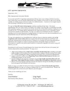 ATT: Agriculture Appropriations September 6, 2011 Dear Appropriations Committee Member: As you mark up the FY 12 agriculture appropriations bill this week, we are writing on behalf of our forty farm, conservation, and ru