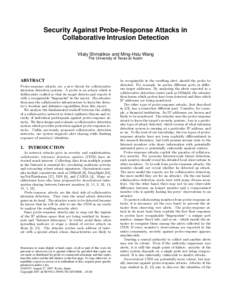 Security Against Probe-Response Attacks in Collaborative Intrusion Detection Vitaly Shmatikov and Ming-Hsiu Wang The University of Texas at Austin  ABSTRACT