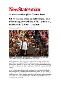 A new America gives Obama hope US voters are more socially liberal and increasingly concerned with 