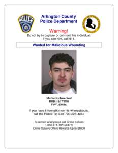 Arlington County Police Department Warning! Do not try to capture or confront this individual. If you see him, call 911.