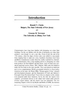 Introduction by Ronald V. Clarke Rutgers, The State University of New Jersey and