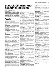 School of Arts and Cultural Studies  SCHOOL OF ARTS AND CULTURAL STUDIES Wendy Shirk, Ed.D., Dean MISSION STATEMENT: The School of Arts and Cultural