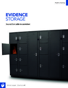 Public safety  eVideNce sTorAge secured from collar to conviction™.