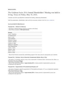 Cadicamo, Alexandra L. [EO] 19 May[removed]:[removed]HIGHLIGHTS The Goldman Sachs 2014 Annual Shareholders’ Meeting was held in Irving, Texas on Friday, May 16, 2014.