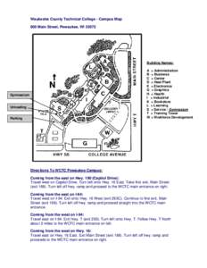 Waukesha County Technical College - Campus Map 800 Main Street, Pewaukee, WIBuilding Names: A = Administration B = Business