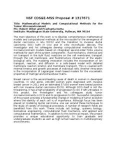 NSF CDS&E-MSS Proposal # [removed]Title: Mathematical Models and Computational Methods for the Tumor Microenvironment PIs: Robert Dillon and Prashanta Dutta Institute: Washington State University, Pullman, WA[removed]The ma