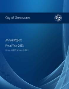 City of Greenacres  Annual Report Fiscal Year 2013 October 1, September 30, 2013