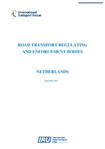 ROAD TRANSPORT REGULATING AND ENFORCEMENT BODIES NETHERLANDS September 2011