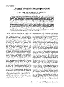 Memory & Cognition 1983, 11 (4), 325·334 Dynamic processes in music perception CAROL L. KRUMHANSL and MARY A. CASTELLANO Cornell University, Ithaca, New York