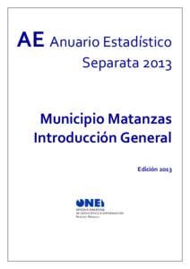 AE Anuario Estadístico Separata 2013 Municipio Matanzas Introducción General Edición 2013