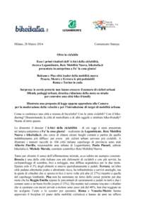 Milano, 28 MarzoComunicato Stampa Oltre la ciclabile Ecco i primi risultati dell’A-bici della ciclabilità,