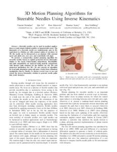 1  3D Motion Planning Algorithms for Steerable Needles Using Inverse Kinematics Vincent Duindam1