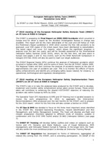 European Helicopter Safety Team (EHEST) Newsletter June 2010 by EHSAT co-chair Michel Masson, EASA, and EHEST Communication WG Rapporteur Duncan Trapp, CHC Helicopter  1st 2010 meeting of the European Helicopter Safety A