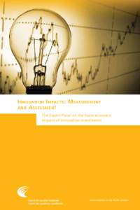 I nnovation I mpacts : M easurement and A ssessment The Expert Panel on the Socio-economic Impacts of Innovation Investments  Science Advice in the Public Interest