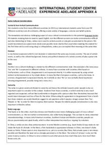 INTERNATIONAL STUDENT CENTRE EXPERIENCE ADELAIDE APPENDIX A Some Cultural Considerations Verbal & Non-Verbal Communication Our students come from many different countries (in 2013 our international students came from ove