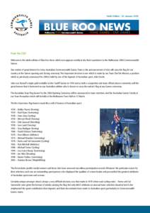 Ninth Edition - 24 January[removed]From the CEO Welcome to the ninth edition of Blue Roo News which now appears weekly in the final countdown to the Melbourne 2006 Commonwealth Games. One matter of great interest for every