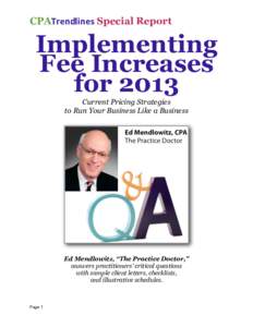 CPATrendlines)Special Report  Implementing Fee Increases for 2013 Current Pricing Strategies