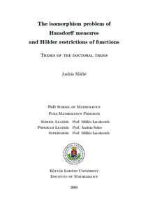 The isomorphism problem of Hausdorff measures and H¨ older restrictions of functions Theses of the doctoral thesis