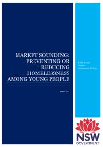 MARKET SOUNDING: PREVENTING OR REDUCING HOMELESSNESS AMONG YOUNG PEOPLE March 2015