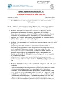 IOTC-2014-CoC11-IR03[E] Received: 26 March, 2014 Report of Implementation for the year 2013 DEADLINE FOR SUBMISSION OF THE REPORT 2 APRIL 2014 Reporting CPC: China