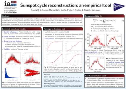 Sunspot cycle reconstruction: an empirical tool Ângela R. G. Santos, Margarida S. Cunha, Pedro P. Avelino & Tiago L. Campante Abstract Frequency shifts, δ ν