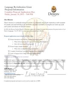 Language Revitalization Grant Proposal Information Complete Proposal Applications Due: Friday, January 30, 2015 – 5:00 PM Our Mission Doyon’s mission is to continually enhance our position as a financially strong Nat