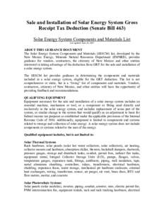 Sale and Installation of Solar Energy System Gross  Receipt Tax Deduction (Senate Bill 463)  Solar Energy System Components and Materials List  Last updated: June 29, 2007   ABOUT THIS GUIDANC