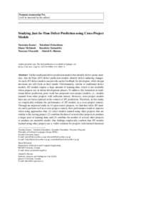 Noname manuscript No. (will be inserted by the editor) Studying Just-In-Time Defect Prediction using Cross-Project Models Yasutaka Kamei · Takafumi Fukushima ·