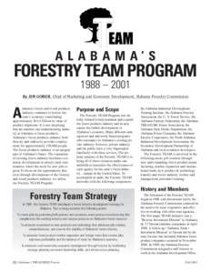 ALABAMA’S  FORESTRY TEAM PROGRAM 1988 – 2001 By JIM GOBER, Chief of Marketing and Economic Development, Alabama Forestry Commission labama’s forest and wood products