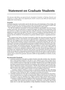 Statement on Graduate Students The statement that follows was approved by the Association’s Committee on Teaching, Research, and Publication in October[removed]It was adopted by the AAUP’s Council in June 2000 and endo