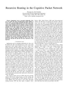 Recursive Routing in the Cognitive Packet Network Peixiang Liu, Erol Gelenbe Electrical and Electronic Engineering Department Imperial College London, SW7 2BT London UK Email: {p.liu, e.gelenbe}@imperial.ac.uk