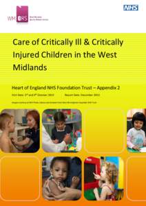 Care of Critically Ill & Critically Injured Children in the West Midlands Heart of England NHS Foundation Trust – Appendix 2 Visit Date: 3rd and 4th October 2013