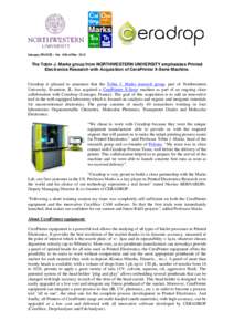 Limoges, FRANCE – the 13th of MayThe Tobin J. Marks group from NORTHWESTERN UNIVERSITY emphasizes Printed Electronics Research with Acquisition of CeraPrinter X-Serie Machine.  Ceradrop is pleased to announce th