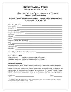 Registration Form (Deadline May 31, 2015) Center for the Advancement of Value Investing Education Seminar on Value Investing and Search for Value