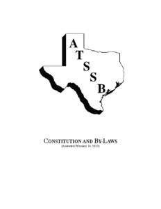 CONSTITUTION AND BY-LAWS (Amended February 14, 2013) CONSTITUTION ARTICLE I Name