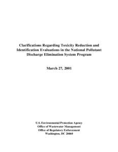 Clarifications Regarding Toxicity Reduction and Identification Evaluations in the National Pollutant Discharge Elimination System Program March 27, 2001