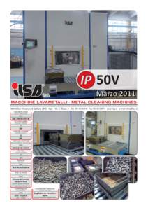 S.p.A.  Marzo 2011 MACCHINE LAVAMETALLI - METAL CLEANING MACHINESSan Vincenzo di Galliera (BO) - Italy - Via C. Bassi, 1 - TelFaxwww.ilsa.it - e-mail: 