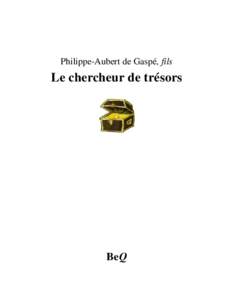 Philippe-Aubert de Gaspé, fils  Le chercheur de trésors BeQ